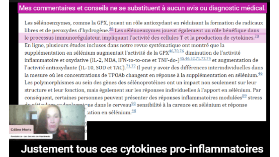 Hashimoto maladie - rôle anti-inflammatoire du sélénium. Les sélénoenzymes modulent l'activité des lymphocytes T et des cytokines proinflammatoires.